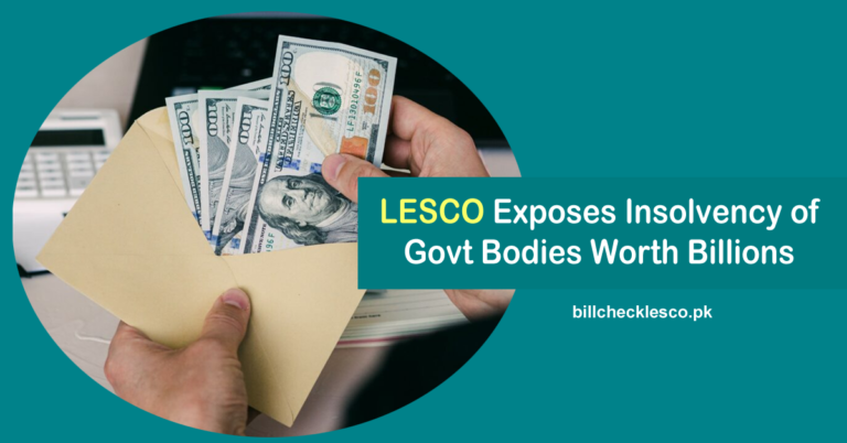 LESCO Exposes Insolvency of Govt Bodies Worth Billions