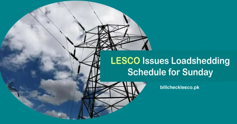 LESCO Issues Loadshedding Schedule for Sunday